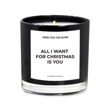 Load image into Gallery viewer, ALL I WANT FOR CHRISTMAS IS YOU
