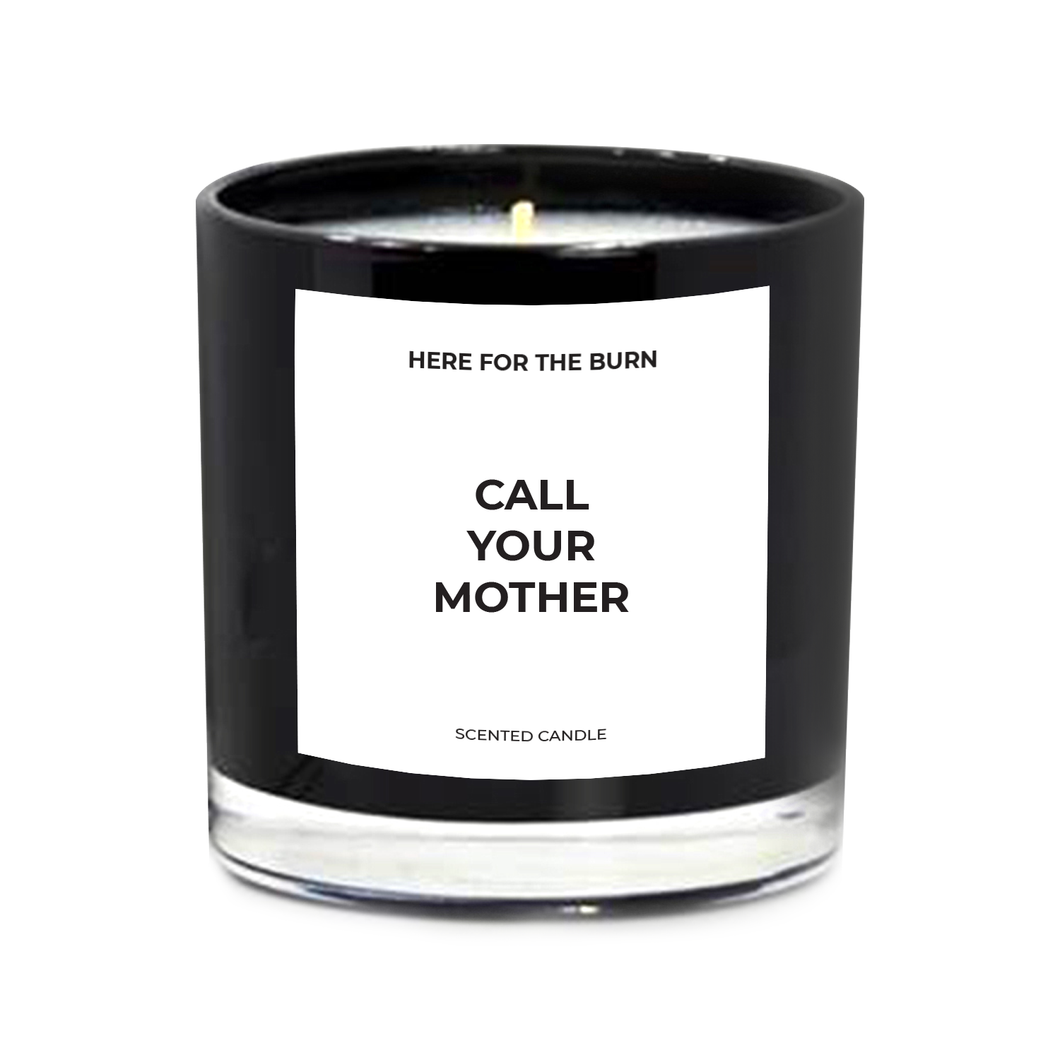 CALL YOUR MOTHER
